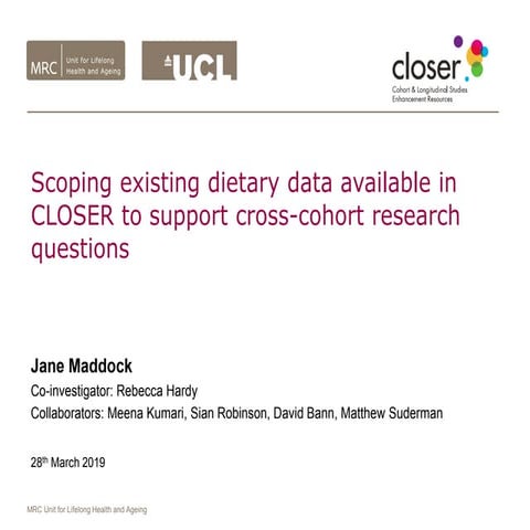 Scoping existing dietary data available in closer to support cross cohort res...