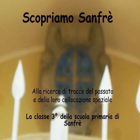 Scopriamo sanfrè | PPTX