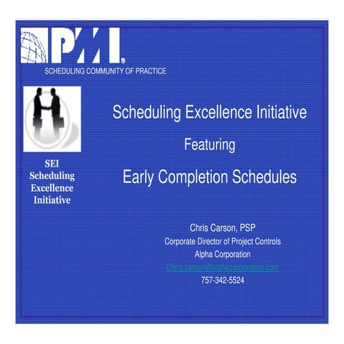 Early Completion Schedules