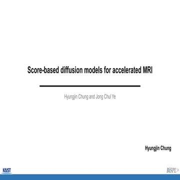 Score-based diffusion models for accelerated MRI.pptx