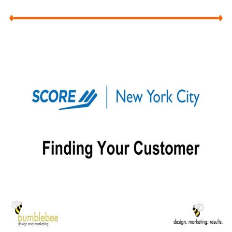 Finding Your Customers (May 2013)
