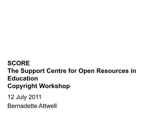 Score short term fellows copyright workshop april 2011   bernie attwell