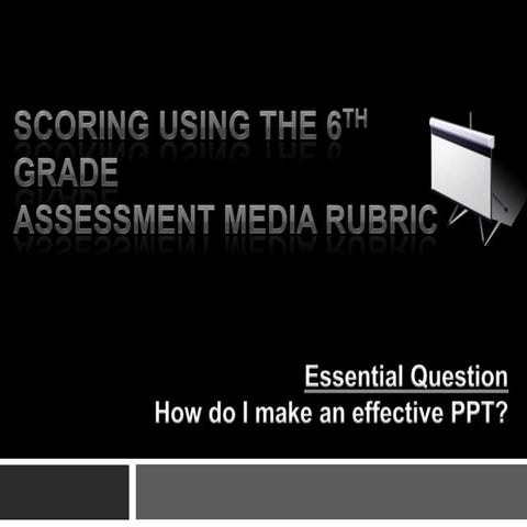 Scoring Using The Media Rubric