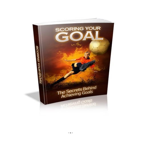 Scoring your goal