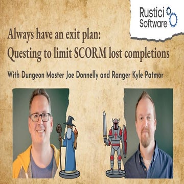 Always have an exit plan: Questing to limit SCORM lost completions