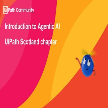 Meet, Greet, and Explore Agentic AI with UiPath Scotland