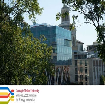 The Wilton E. Scott Institute for Energy Innovation at Carnegie Mellon Univer...