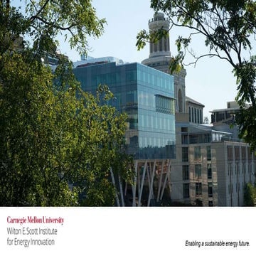 Carnegie Mellon University Wilton E. Scott Institute for Energy Innovation 