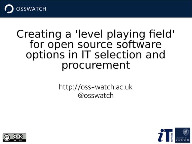 Creating a level playing field for open source software options in IT selection and procurement
