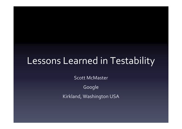 谷歌 Scott-lessons learned in testability