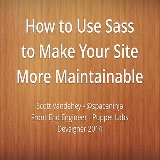 How to Use Sass to Make Your Site M...