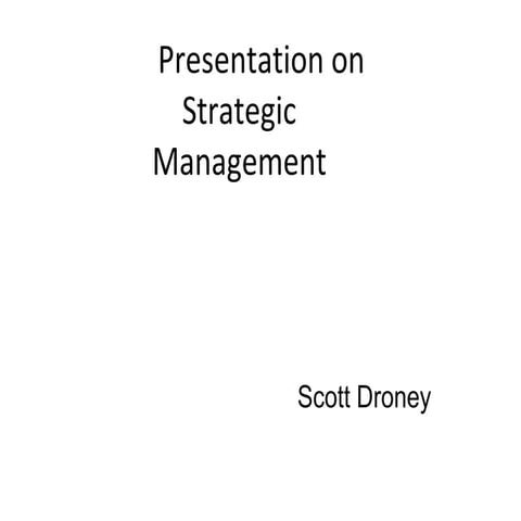 Scott droney -  presentation on strategic management