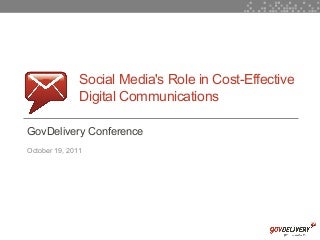 GovDelivery: Social Media's Role in Cost Effective Digital Communication (in Government)