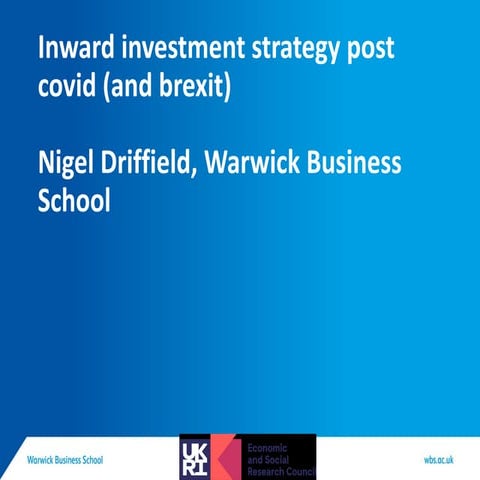 Inward investment strategy post covid ( and brexit)