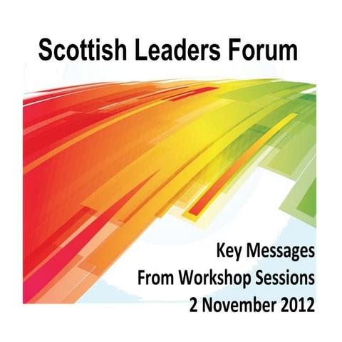 Scottish Leaders Forum Communities Workshops Key Messages