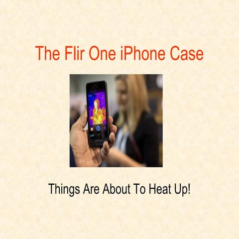 Flir One iPhone Case (Scott K.)
