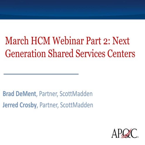 Next Generation Shared Services Centers