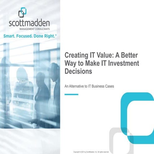 Creating IT Value-A Better Way to Make IT Investment Decisions