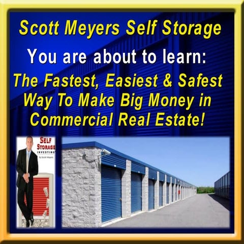 Scott Meyers Self Storage Investing PowerPoint | PPT
