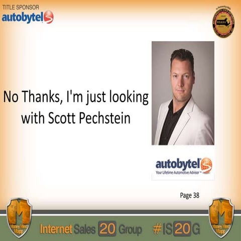 Scott Pechstein: No Thanks, I'm just looking 