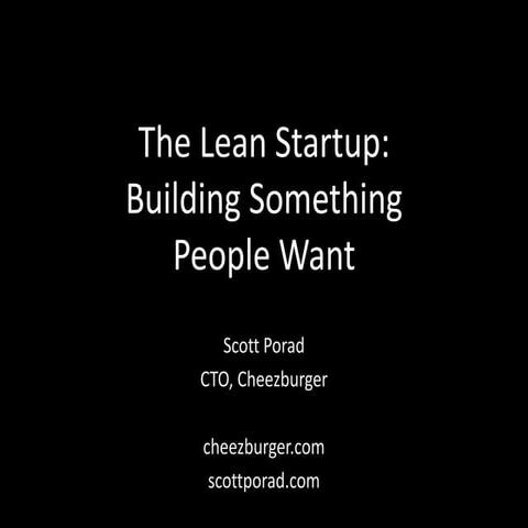 The Lean Startup: Building Something People Want