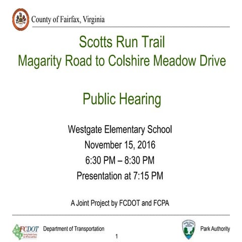Scotts Run Trail: Magarity Road to Colshire Meadow Drive Public Hearing: Nov....
