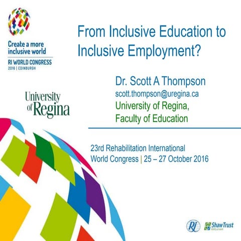 RIWC From Inclusive Education to Inclusive Employment. Dr Scott Thompson Oct5