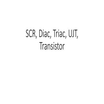 SCR, Diac, Triac, UJT, Transistor