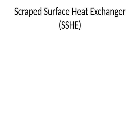 Scraped_Surface_Heat_Exchanger_Presentation (1).pptx