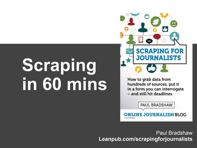 Scraping in 60 minutes (CIJ Summer School 2019)