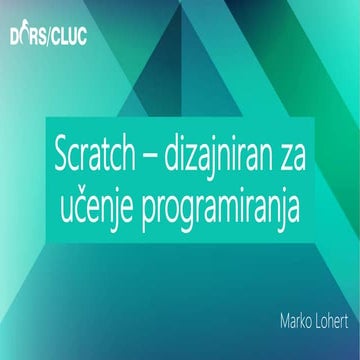 Scratch 3.0 - dizajniran za učenje programiranja (DORS/CLUC 2019)