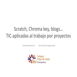 Scratch, chroma key, blogs… tic apl...