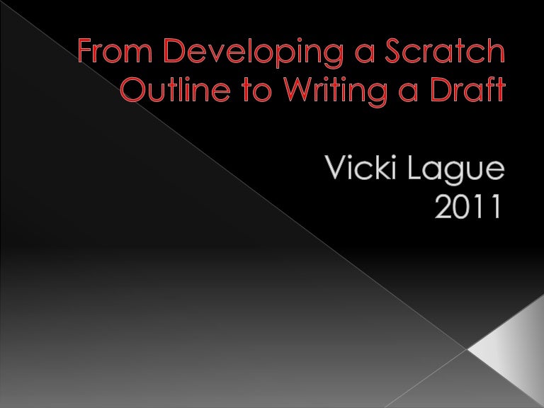 From the Scratch Outline to the Essay Draft