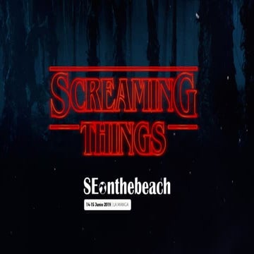 Screaming things - SEonthebeach 2019