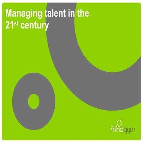 Managing Talent In The 21st Century