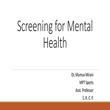 Screening for mental health ppt by Dr. Mumux