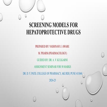 SCREENING MODELS FOR HEPATOPROTECTIVE DRUGS.pptx