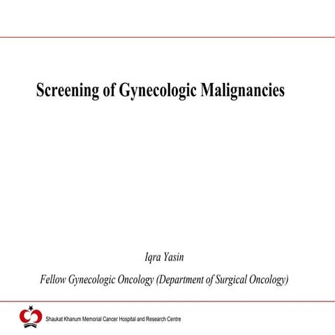 Screening of gynecologic malignancies