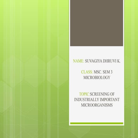 Screening of industrial important organsm