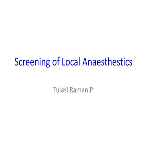 Screening of Local Anaesthestics