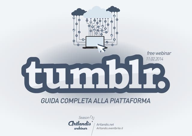 Tumblr - guida alla piattaforma e opportunità (free webinar)