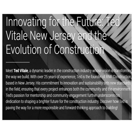 Transforming the Construction Landscape: Ted Vitale NJ's Vision at RNR ...