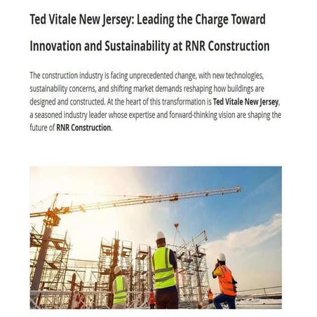 Transforming the Construction Landscape: Ted Vitale NJ's Vision at RNR ...
