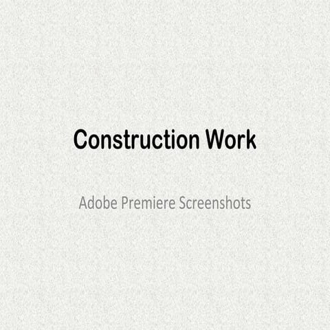 Adobe Premiere Construction Screenshots