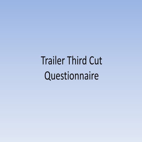3 rd cut questionnaire