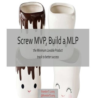 Screw the MVP, Build a MLP (Minimum...