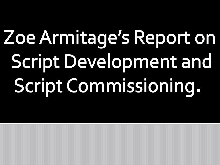 Script Development and Script Commissioning