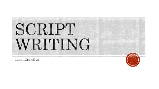 Script writing 2