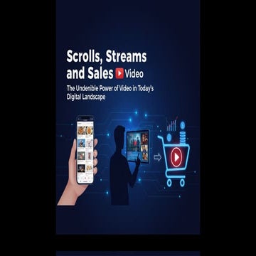 Scrolls, Streams, and Sales — Why Video Owns Them All