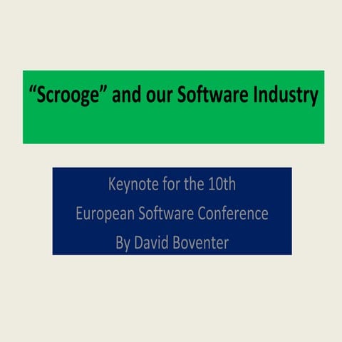 Scrooge” and our Software Industry 